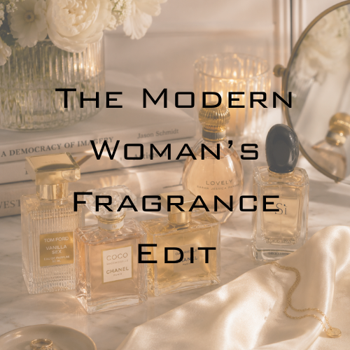 The Modern Woman’s Fragrance Edit