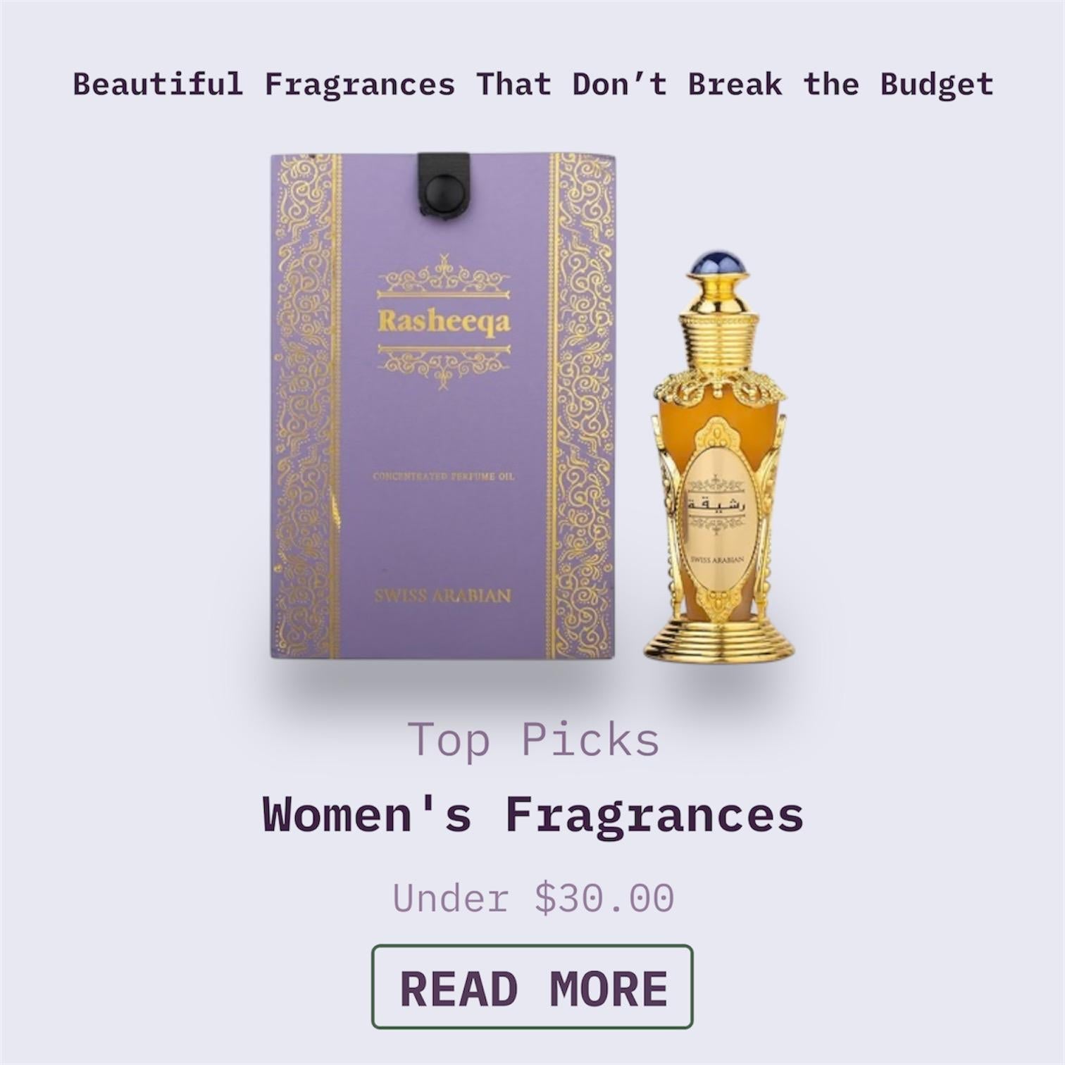 Beautiful Fragrances That Don't Break the Budget | Top Picks | Women's Fragrances | Under $30.00 | READ MORE
