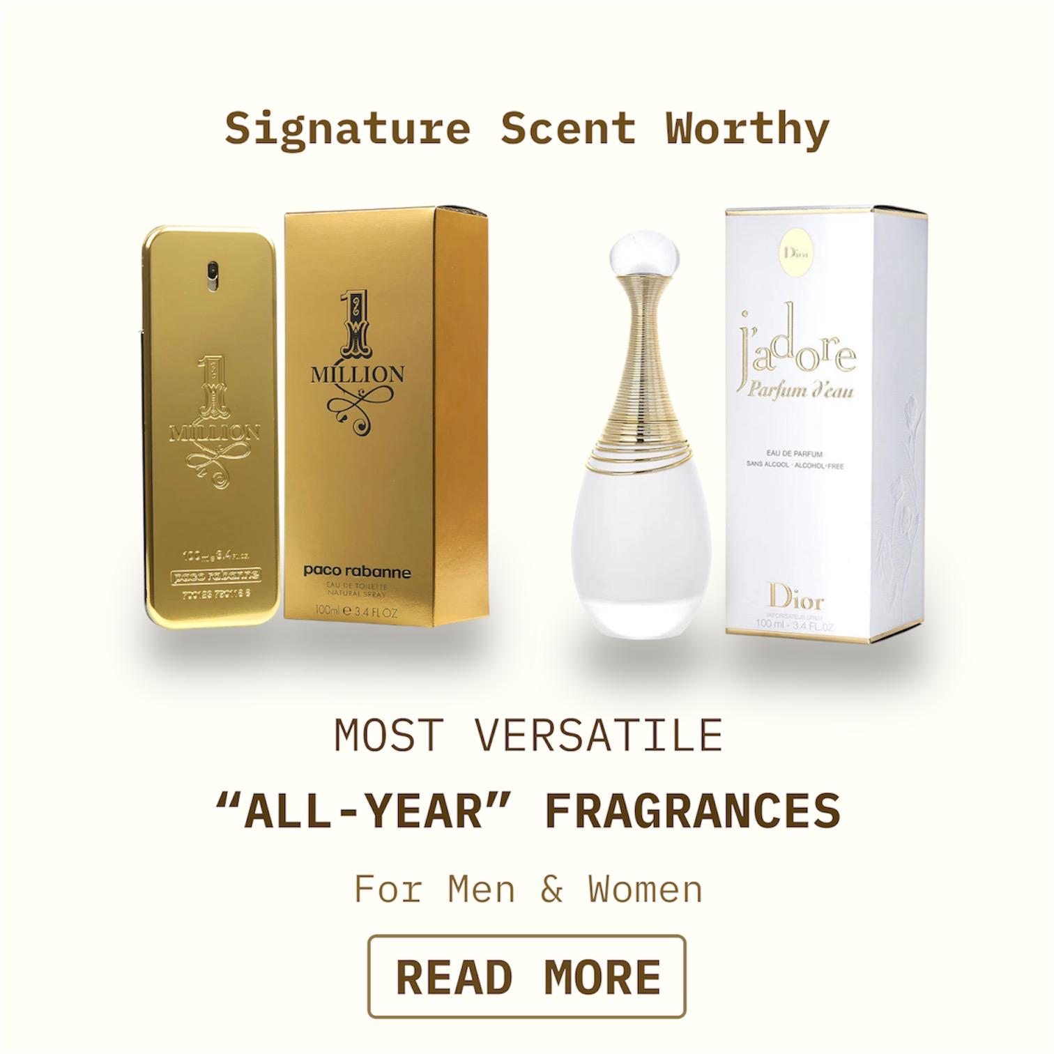 Signature Scent Worthy | Most Versatile "All Year" Fragrances | For Men & Women | READ MORE