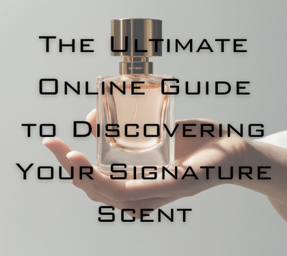 Find Your Fragrance Soulmate: The Ultimate Online Guide to Discovering Your Signature Scent