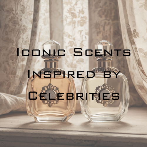 When Pop Culture Meets Perfumery: Iconic Scents Inspired by Celebrities