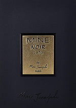 Mine Noir "1970" By Marc Joseph